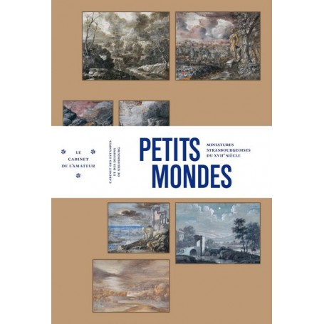 Petits mondes. Miniatures strasbourgeoises du XVIIe siècle