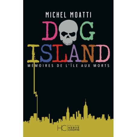 Dog Island - Mémoires de l'île aux morts