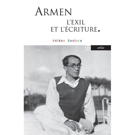 Armen - L'exil et l'écriture