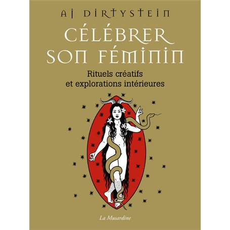 Célébrer son féminin - Rituels créatifs et explorations intérieures