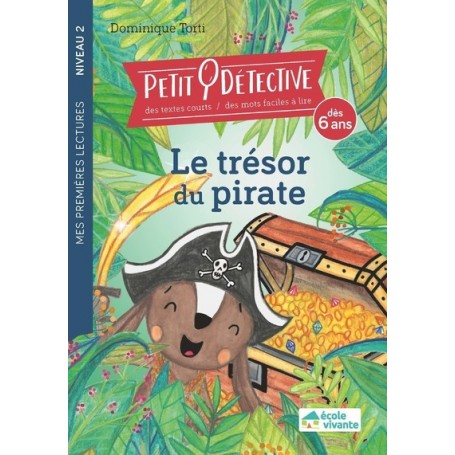 Le trésor du pirate -Niveau 2 - A partir de 6 ans