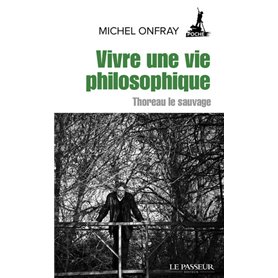 Vivre une vie philosophique