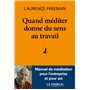 Quand méditer donne du sens au travail