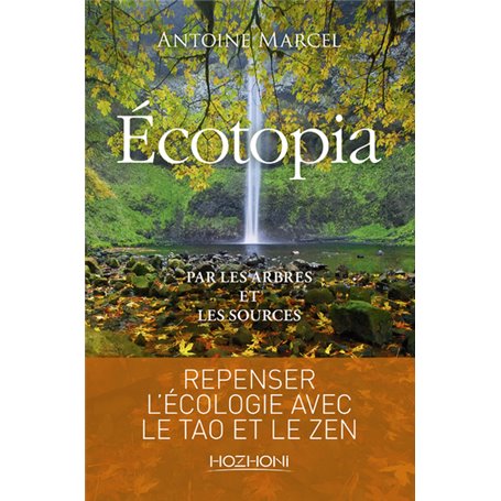 Écotopia - Par les arbres et les sources