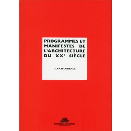 Programmes et manifestes de l'architecture du XXe siècle