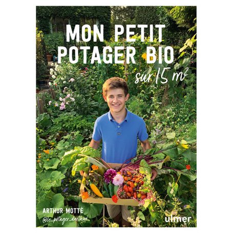 Mon petit potager bio sur 15m²