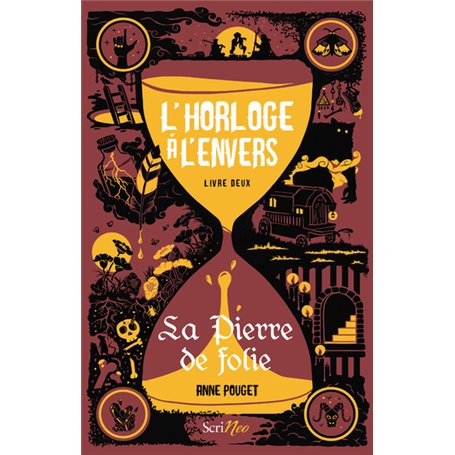 L'horloge à l'envers - Livre 2 La pierre de folie