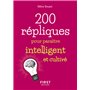 Petit livre de - 200 répliques pour paraître intelligent et cultivé