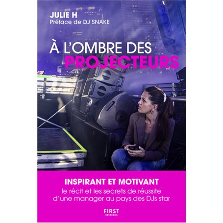 À l ombre des projecteurs