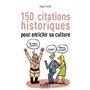 Petit-Livre 150 citations historiques pour enrichir sa culture