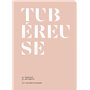 La Tubéreuse en parfumerie