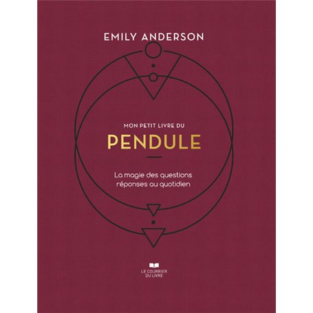 Mon petit livre du pendule - La magie des question réponses au quotidien
