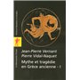 Mythe et tragédie en Grèce Antique - tome 1