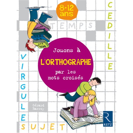Jouons à l'orthographe par les mots croisés