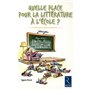 Quelle place pour la littérature à l'école ?