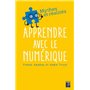 Apprendre avec le numérique