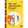 Qui veut débarbouiller Picasso ?