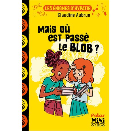 Les énigmes d'Hypatie : Mais où est passé le blob ?