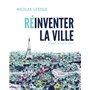 Réinventer la ville