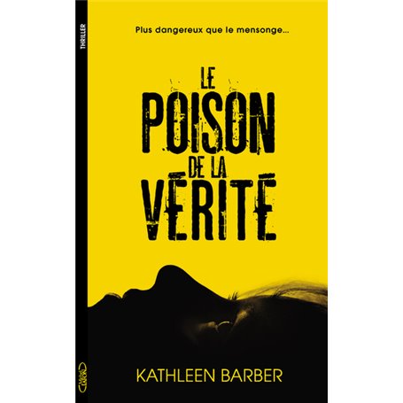 Le poison de la vérité