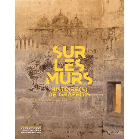 Sur les murs - Histoire(s) de graffitis