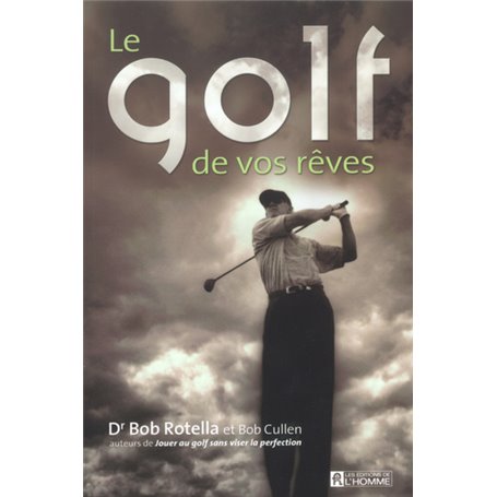 Le golf de vos rêves