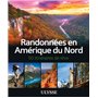 Randonnées en Amérique du Nord - 50 itinéraires de rêve