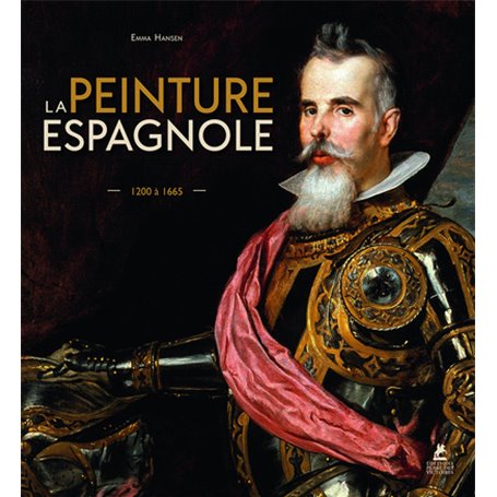 La Peinture espagnole - 1200 à 1665
