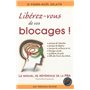 Libérez-vous de vos blocages