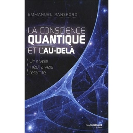 La conscience quantique et l'au-delà