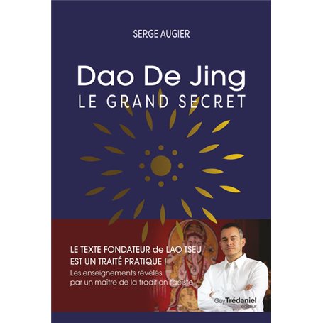 Dao De Jing Le grand secret