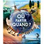 Où partir quand ? 2