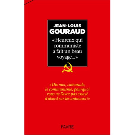 Heureux qui communiste a fait un beau voyage...