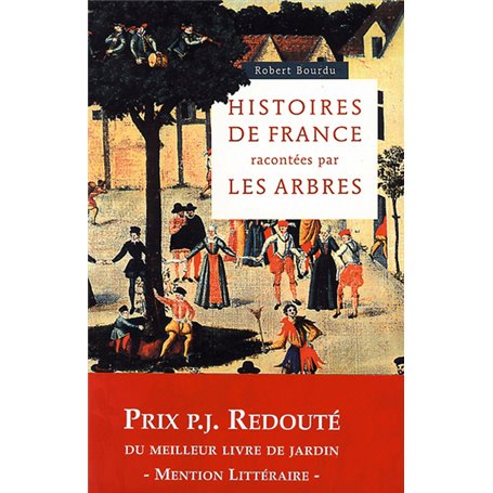 Histoires de France racontées par les arbres