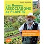 Bonnes associations de plantes. Mes alliances réussies