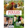 Poules. Guide complet de l'éleveur amateur