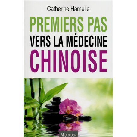 Premiers pas vers la médecine chinoise