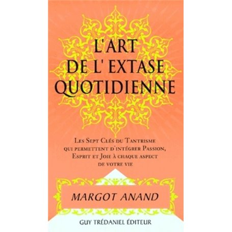 L'art de l'extase quotidienne