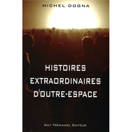 Histoires extraordinaires d'outre espace
