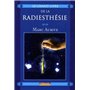 Le grand livre de la Radiesthésie (Poche)