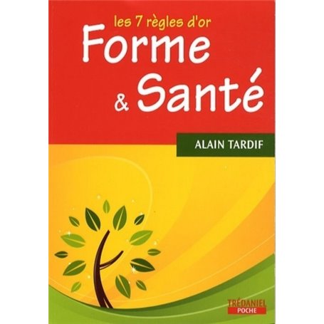 Forme et santé : les 7 règles d'or