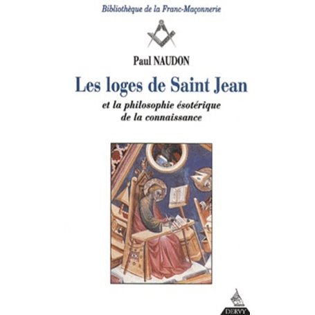 Les Loges de Saint-Jean et la philosophie ésotérique de la connaissance