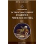La Franc-Maçonnerie clarifiée pour ses initiés - tome 3 Le maître