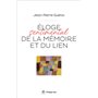 Éloge sentimental de la mémoire et du lien