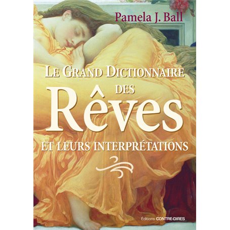 Le grand dictionnaire des rêves et leurs interprétations