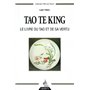 Tao Te King - Le livre du Tao et de sa vertu
