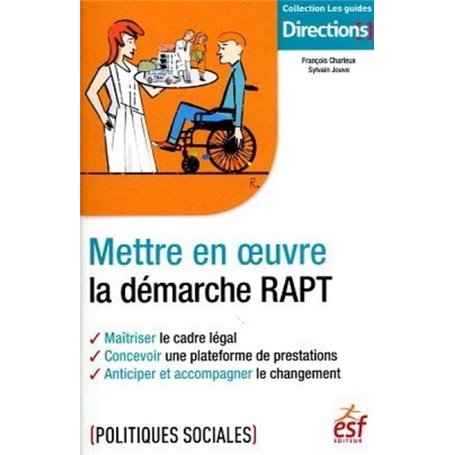 Mettre en uvre la démarche RAPT