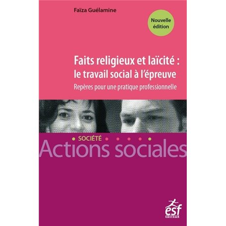 Faits religieux et laicité : le travail social à l'épreuve