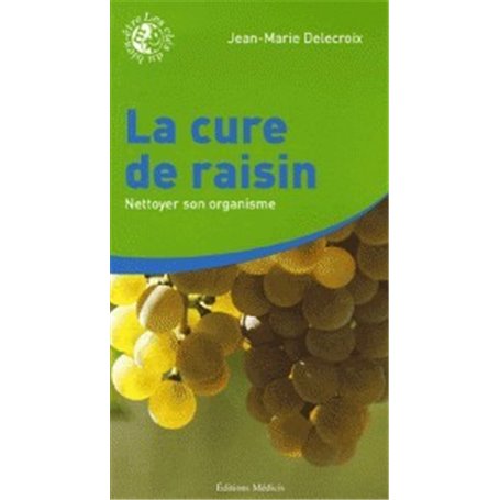 La cure de raisin - Nettoyer son organisme
