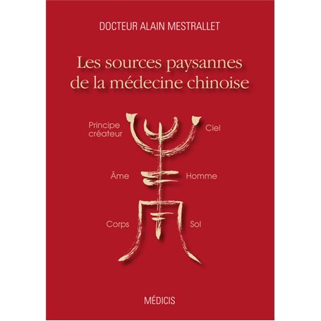Les sources paysannes de la médecine chinoise